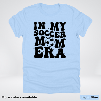 In My Soccer Mom Era – Black Design - T-Shirt