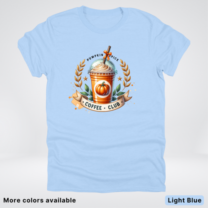 Pumpkin Spice Coffee Club 2 - T-Shirt