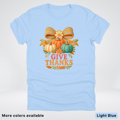 Give Thanks Crochet Thanksgiving Fall Pumpkin - T-Shirts