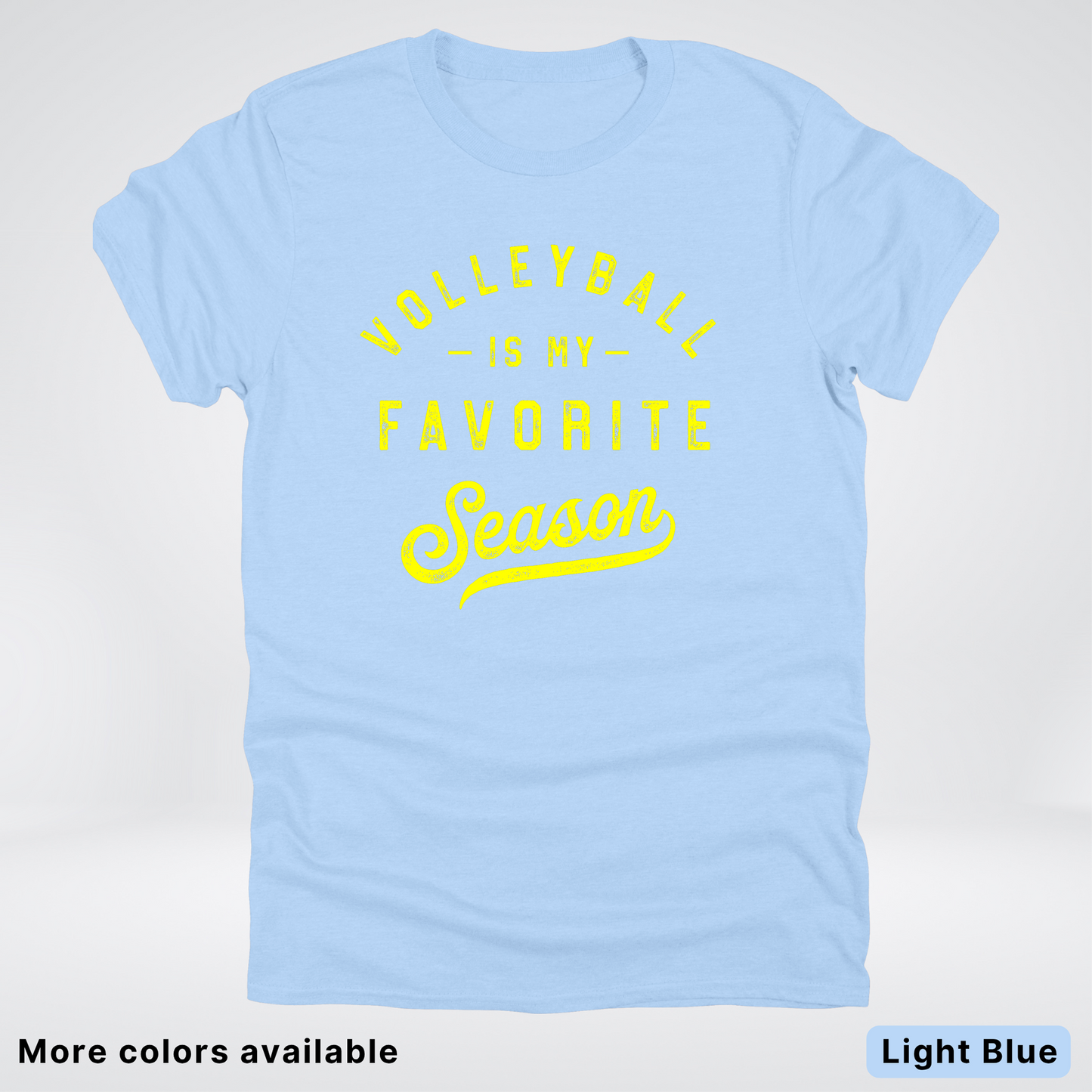 Volleyball Is My Favorite Season - Yellow Design - T-Shirt