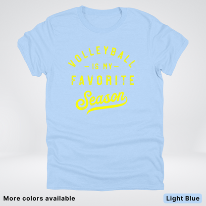 Volleyball Is My Favorite Season - Yellow Design - T-Shirt