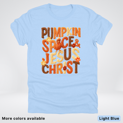 Pumpkin Spice & Jesus Christ Turkey & Flowers Crochet - T-Shirts