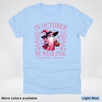 In October We Wear Pink Halloween Breast Cancer Awareness - T-Shirt