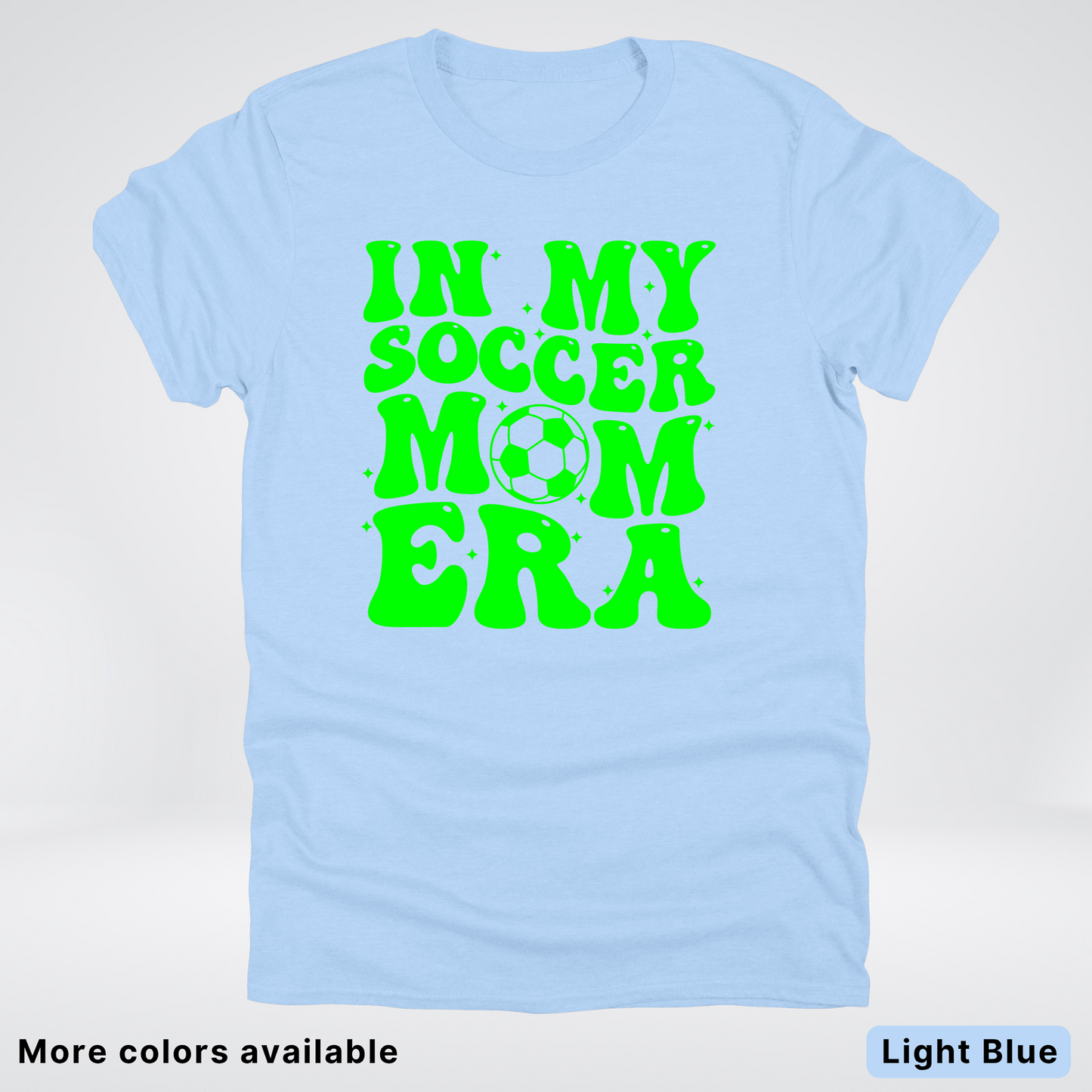 In My Soccer Mom Era – Green Design - T-Shirt