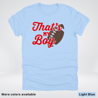 That's My Boy - Red Design - Football - T-Shirt