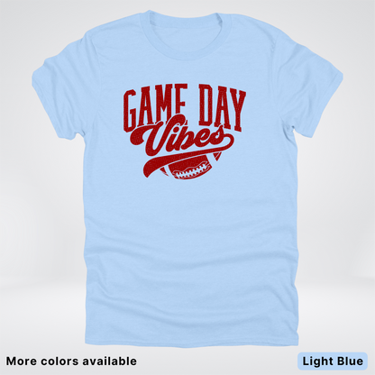 Game Day Vibes –Maroon Design - Football - T-Shirt