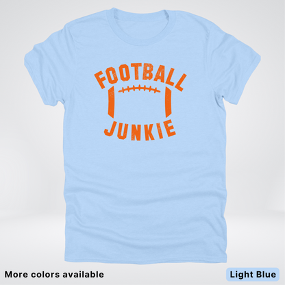 Football Junkie – Orange Design - T-Shirt