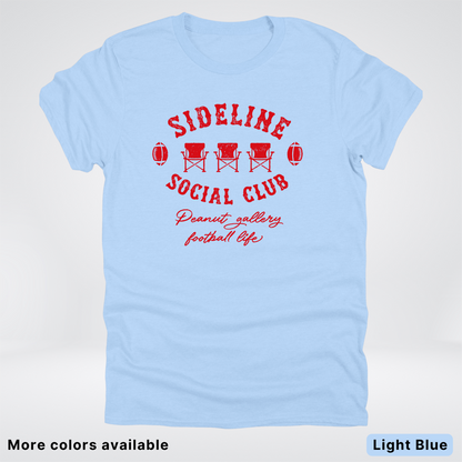 Sideline Social Club Peanut Gallery Football Life - Red Design - T-Shirt