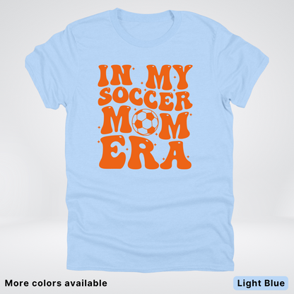 In My Soccer Mom Era – Orange Design - T-Shirt