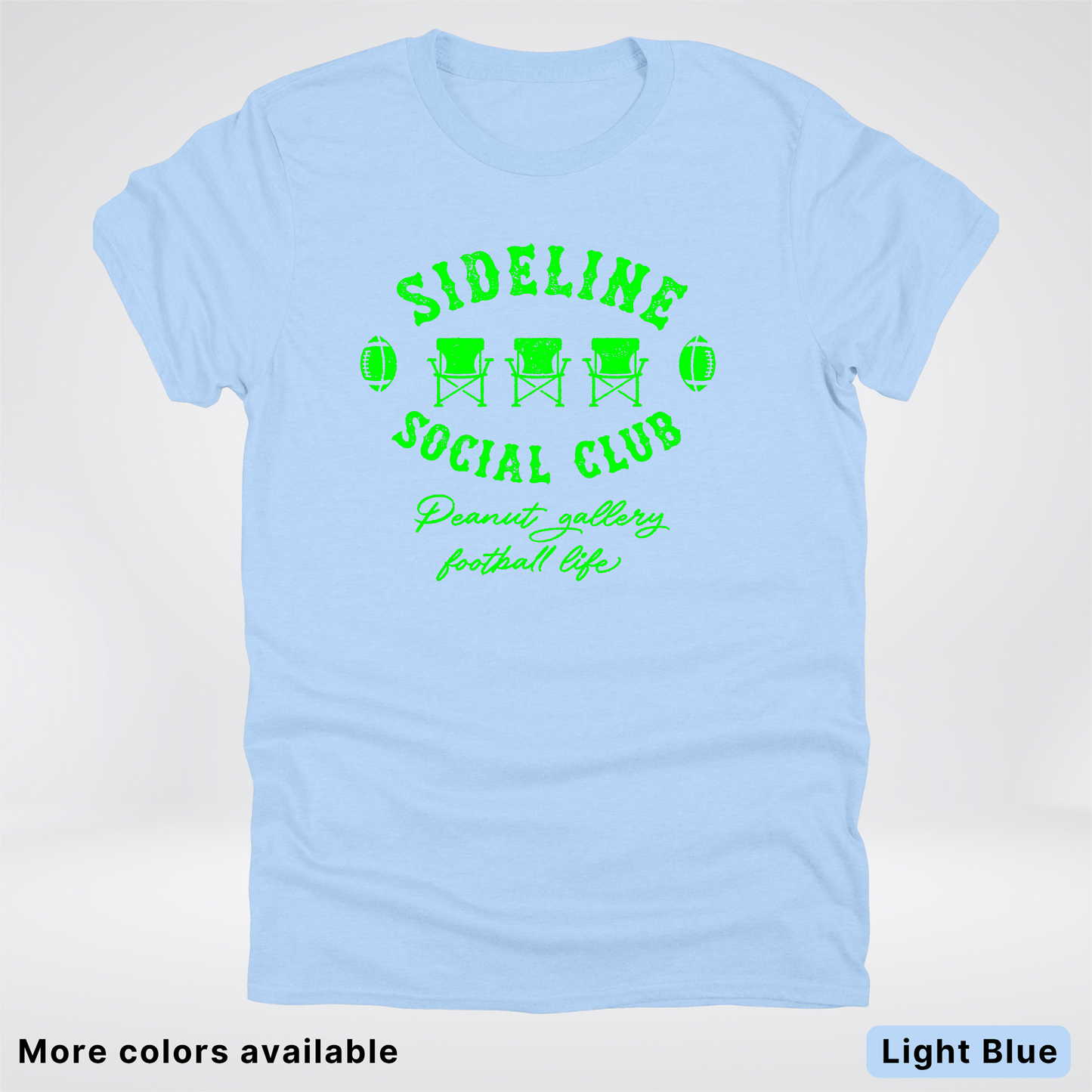 Sideline Social Club Peanut Gallery Football Life - Green Design -T-Shirt