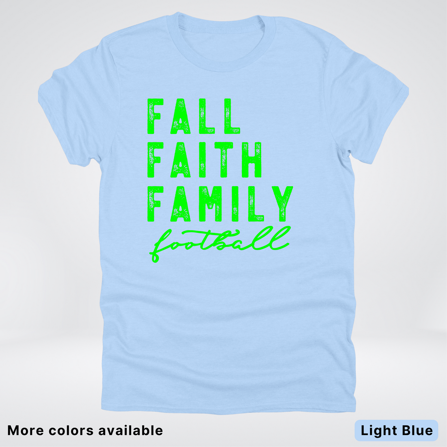 Fall Faith Family – Green Design - Football - T-Shirt