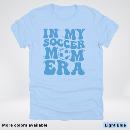 In My Soccer Mom Era – Light Blue Design - T-Shirt