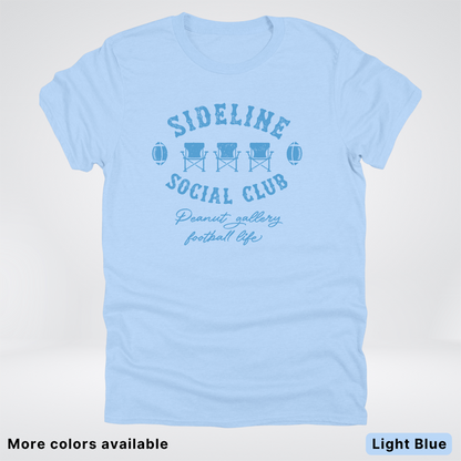 Sideline Social Club Peanut Gallery Football Life – Light Blue Design - T-Shirt