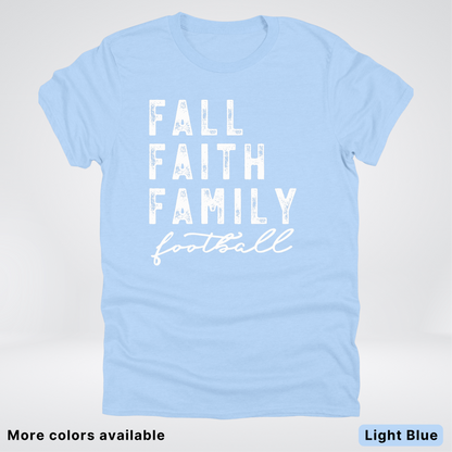 Fall Faith Family – White Design - Football - T-Shirt