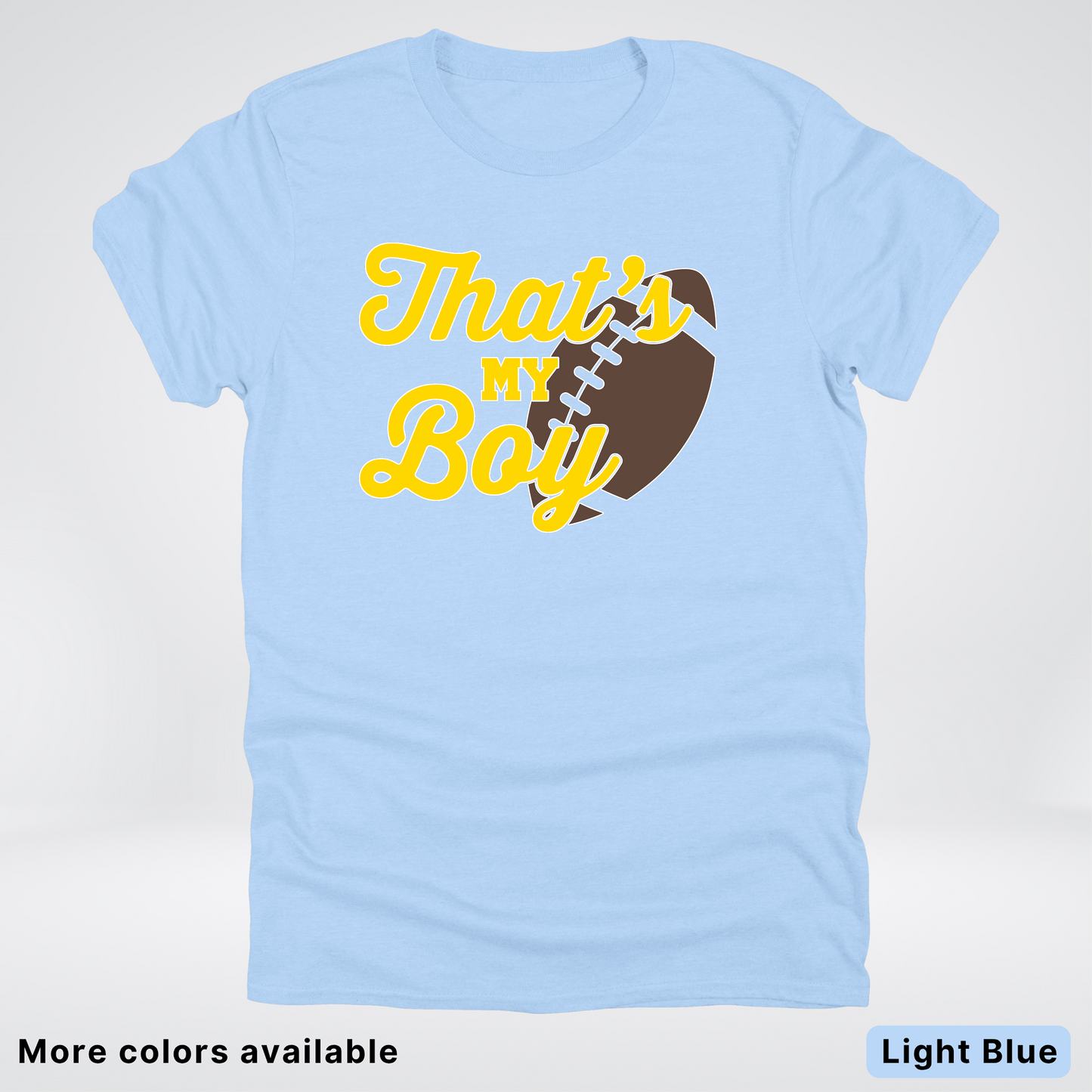 That's My Boy - Gold Design - Football - T-Shirt