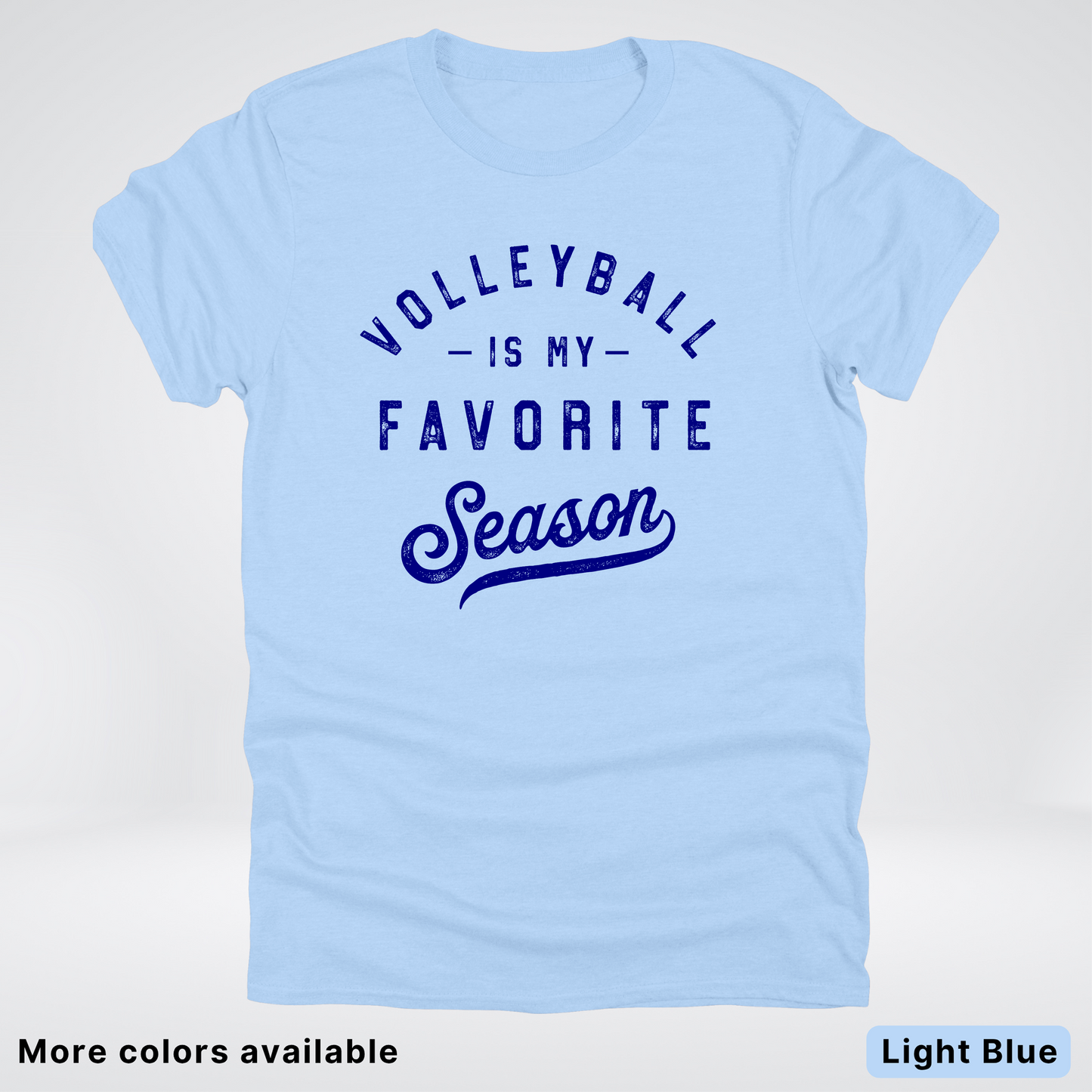 Volleyball Is My Favorite Season - Navy Design - T-Shirt