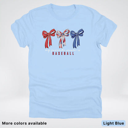 My Favorite Season Is Baseball – Red White Blue Bow Graphic T-Shirt