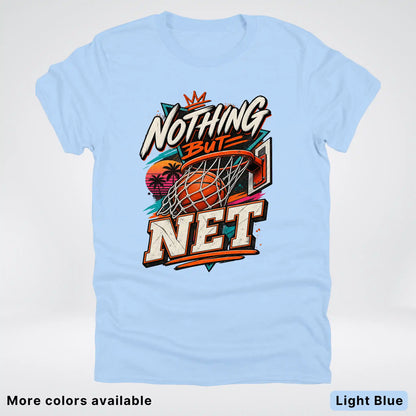 Nothing But Net – Retro Basketball T-Shirt
