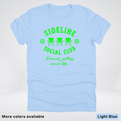 Sideline Social Club Peanut Gallery Soccer Life – Green Design - T-Shirt