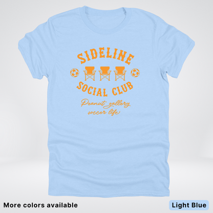 Sideline Social Club Peanut Gallery Soccer Life – Orange Design - T-Shirt