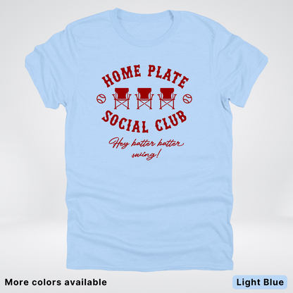 Home Plate Social Club – Maroon Design - T-Shirt