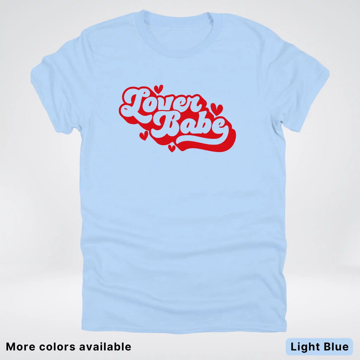 Lover Babe - Red Design - T-Shirt