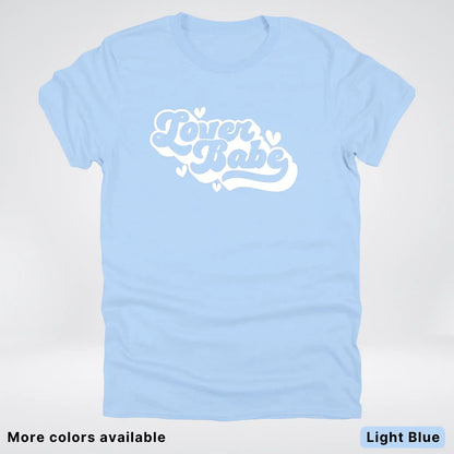 Lover Babe - White Design - T-Shirt