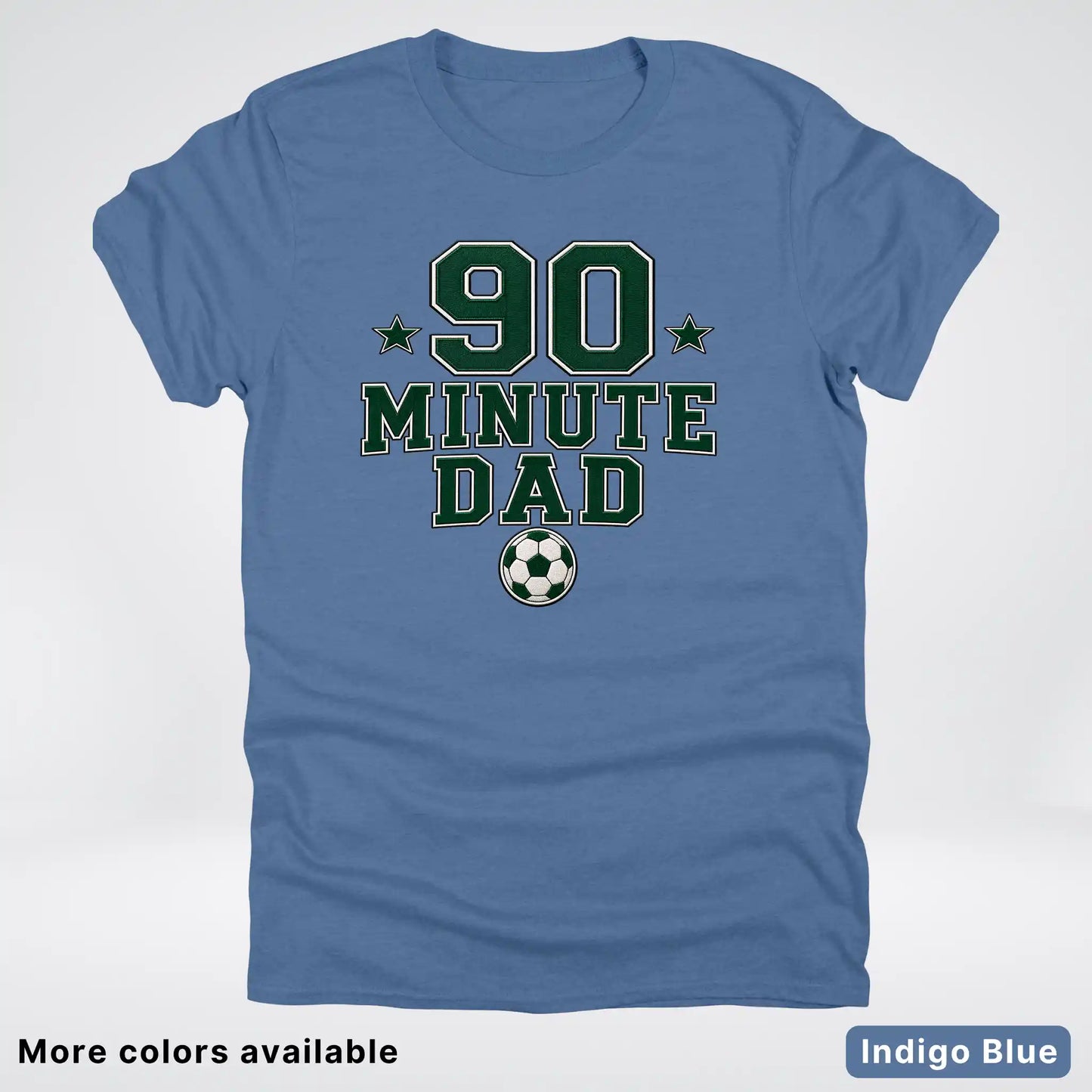 90 Minute Dad – Faux Embroidery Soccer Dad – T-Shirt