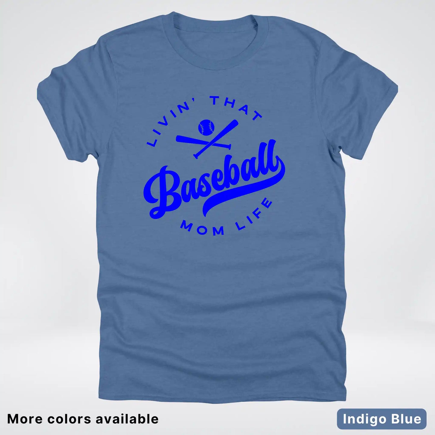 Livin' That Baseball Mom Life - Blue Design - T-Shirt
