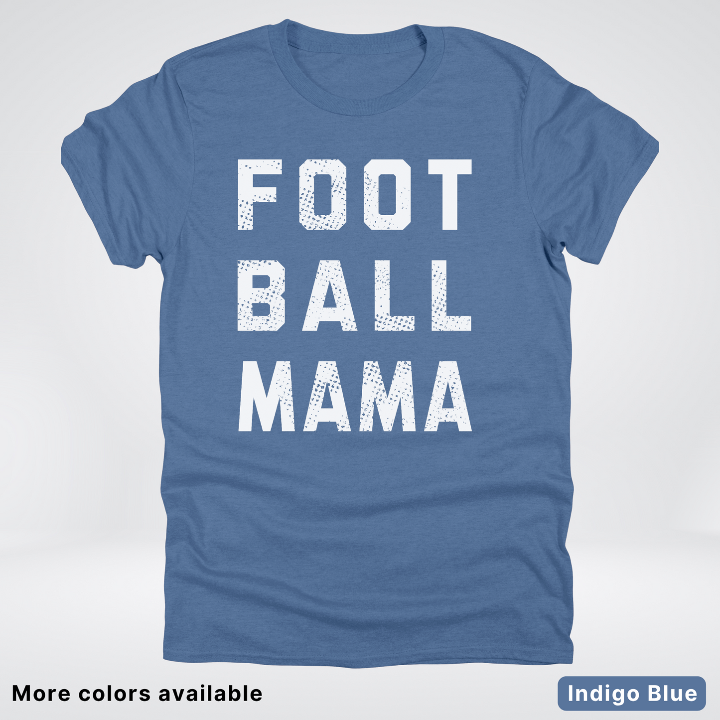 Football Mama Distressed - White Design - T-Shirt