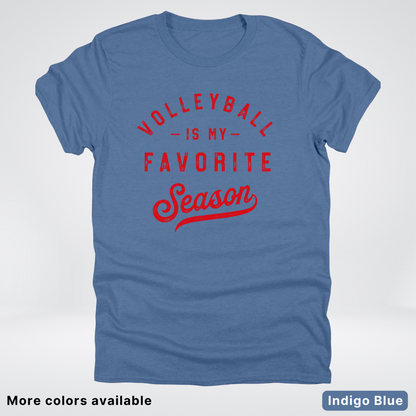 Volleyball Is My Favorite Season - Red Design - T-Shirt