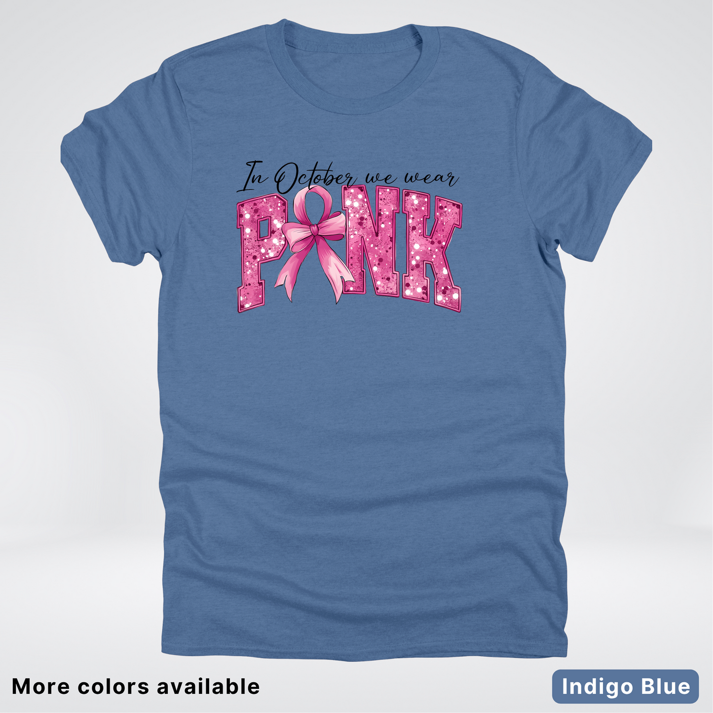 In October We Wear Pink Shimmer - T-Shirt