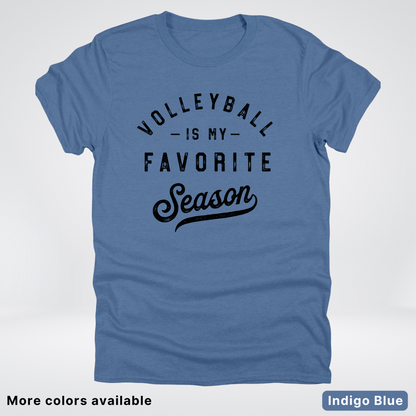 Volleyball Is My Favorite Season - Black Design - T-Shirt