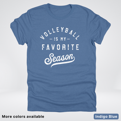 Volleyball Is My Favorite Season - White Design - T-Shirt