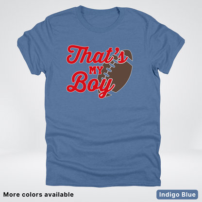 That's My Boy - Red Design - Football - T-Shirt