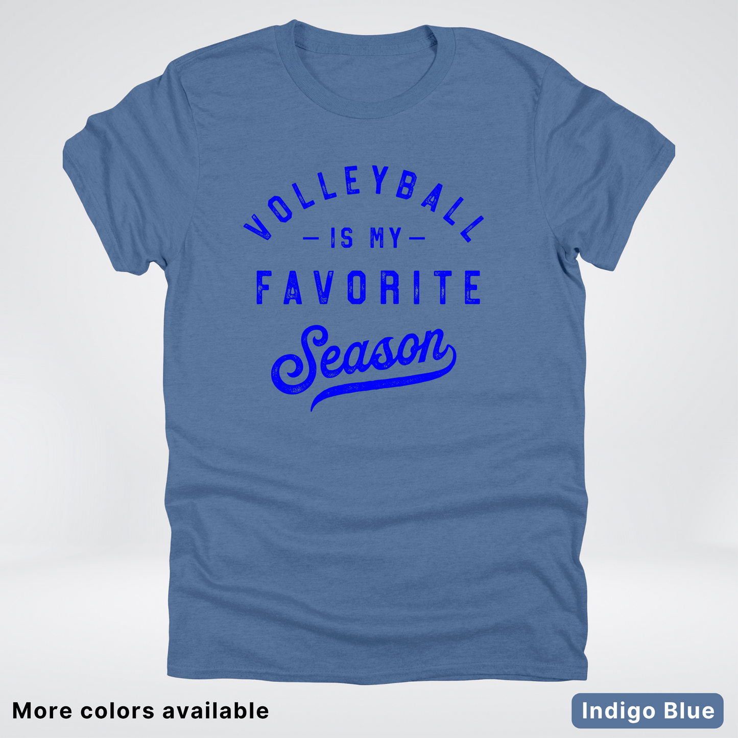Volleyball Is My Favorite Season - Blue Design - T-Shirt