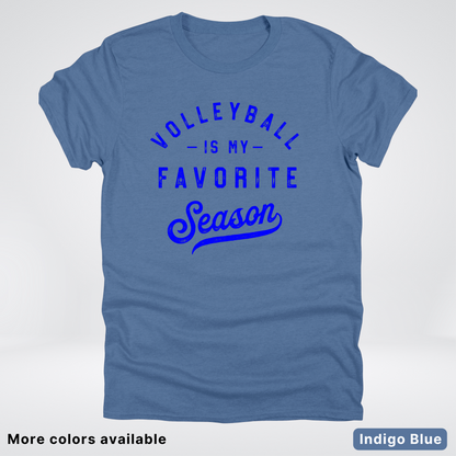 Volleyball Is My Favorite Season - Blue Design - T-Shirt
