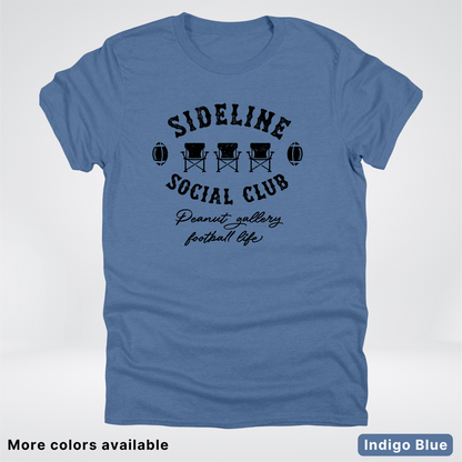 Sideline Social Club Peanut Gallery Football Life - Black Design - T-Shirt