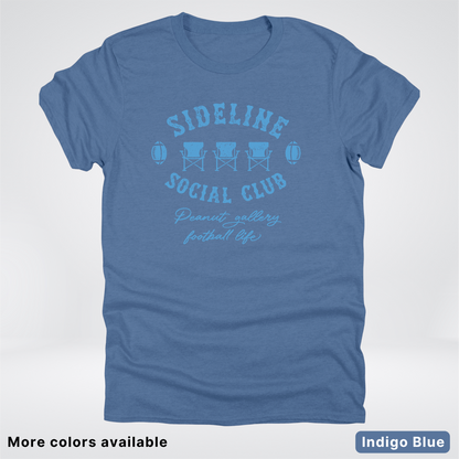 Sideline Social Club Peanut Gallery Football Life – Light Blue Design - T-Shirt