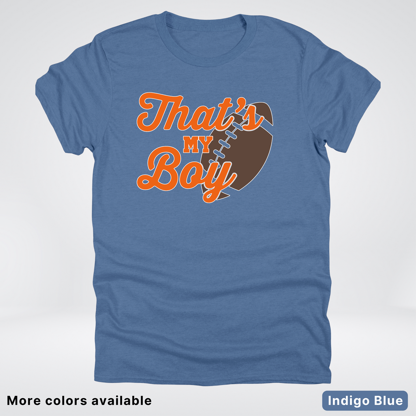 That's My Boy - Orange Design - Football - T-Shirt
