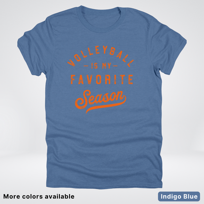 Volleyball Is My Favorite Season - Orange Design - T-Shirt