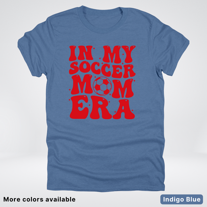 In My Soccer Mom Era – Red Design - T-Shirt