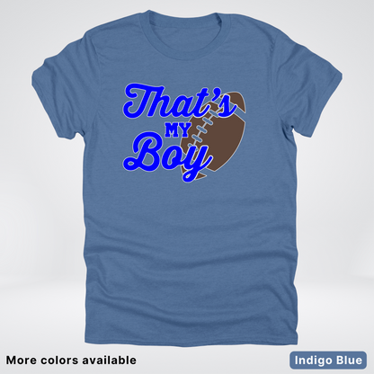 That's My Boy - Blue Design - Football - T-Shirt