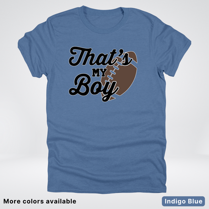 That's My Boy - Black Design - Football - T-Shirt