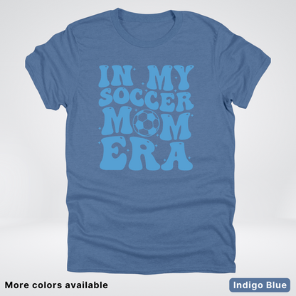 In My Soccer Mom Era – Light Blue Design - T-Shirt