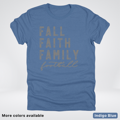 Fall Faith Family – Gray Design - Football - T-Shirt
