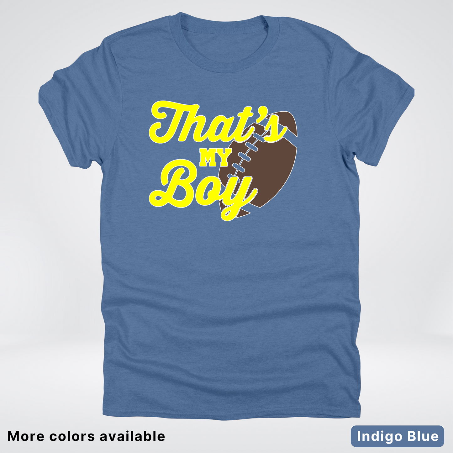That's My Boy - Yellow Design - Football - T-Shirt