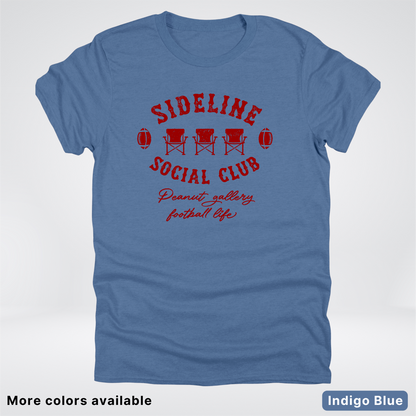 Sideline Social Club Peanut Gallery Football Life – Maroon Design - T-Shirt