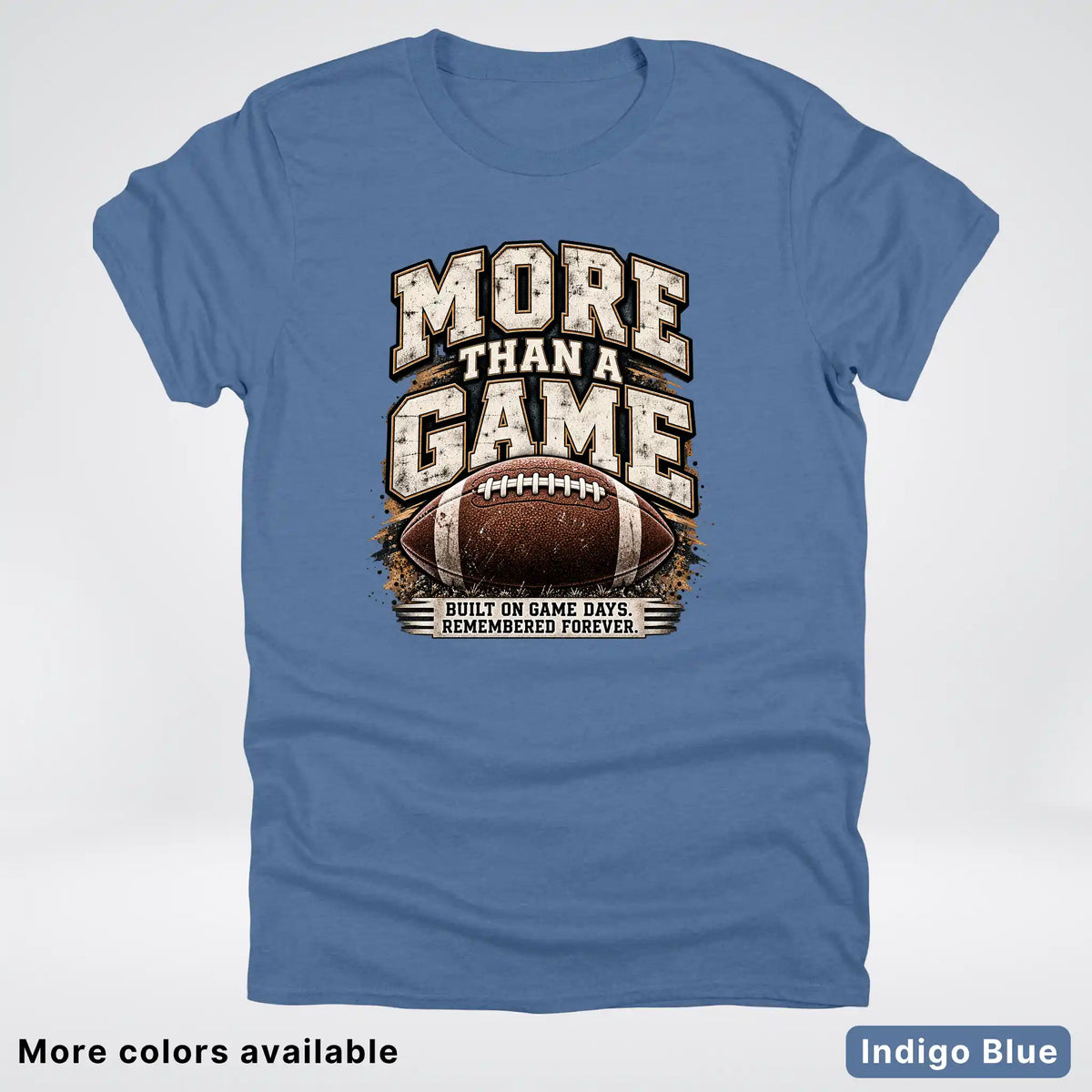 More Than a Game – Vintage Football T-Shirt