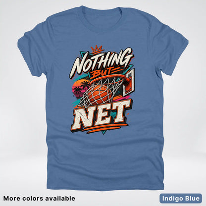 Nothing But Net – Retro Basketball T-Shirt